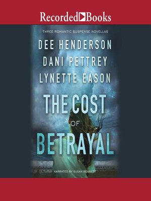 cover image of The Cost of Betrayal: Three Romantic Suspense Novellas